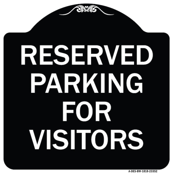 Parking Space Reserved Parking Reserved for Visitors Heavy-Gauge Alum Sign, 18" x 18", BW-1818-23352